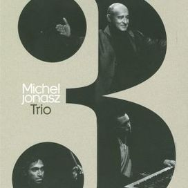 Michel Jonasz Trio - 2009 • Álbum