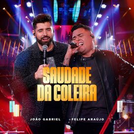 Saudade da Coleira (part. João Gabriel) (Ao Vivo) - 2023 • Sencillo/EP