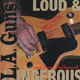 Loud &amp; Dangerous (Live From Hollywood) - 2006 • Álbum