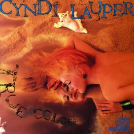 True Colors - Cyndi Lauper