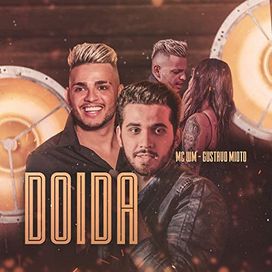Doida (part. MC WM) - 2019 • Sencillo/EP