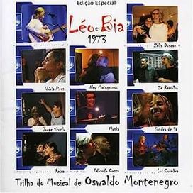 Léo e Bia 1973 (Trilha do Musical de Oswaldo Montenegro) - 2005 • Álbum