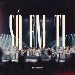 Só Em Ti - 2023 • Single/EP