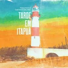 Tarde Em Itapoã (part. Toquinho) - 2022 • Single/EP