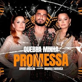 Quebra Minha Promessa (part. Junior Angelim (Ao Vivo) - 2024 • Single/EP