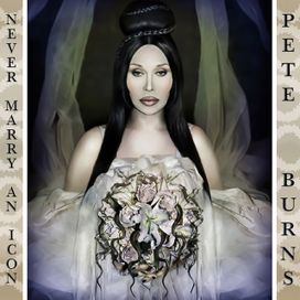 Never Marry An Icon - Pete Burns