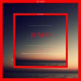 Junho: Todo Dia um Cantico Novo - 2024 • Single/EP
