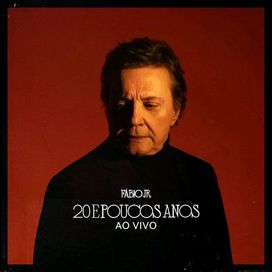 20 e Poucos Anos (Ao Vivo) - 2024 • Single/EP