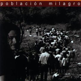 Población Milagro - 2003 • Álbum