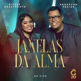 Janelas da Alma (part. Gisele Nascimento) - 2024 • Single/EP