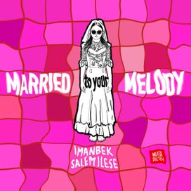 Married To Your Melody - 2022 • Single/EP