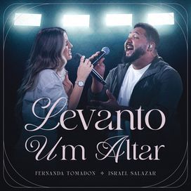 Levanto Um Altar (part. Fernanda Tomadon) - 2024 • Single/EP
