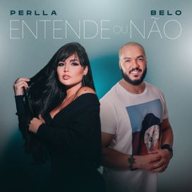 Entende Ou Não (part. Belo) - 2023 • Sencillo/EP