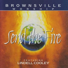 Brownsville Worship: Send The Fire - 1999 • Álbum