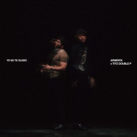 YO NO TE OLVIDO (part. Tito Double P) - 2025 • Sencillo/EP