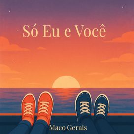Só Eu E Você - 2025 • Single/EP