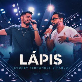 Lápis (part. Evoney Fernandes) (Ao Vivo) - 2023 • Sencillo/EP