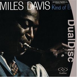Kind of Blue - DualDisc - 2005 • Álbum