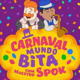 Carnaval Mundo Bita Com Maestro Spok - 2024 • Álbum