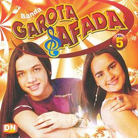 Banda Garota Safada - Vol. 05 - 2007 • Álbum
