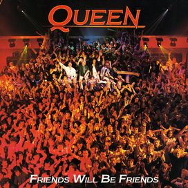 Friends Will Be Friends - 1986 • Single/EP