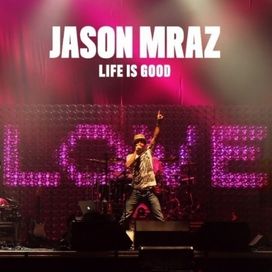 Life Is Good (Live) - 2010 • Single/EP