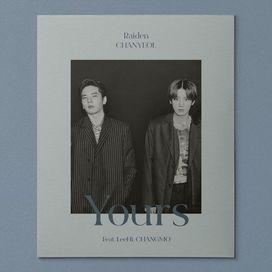 Yours (feat. LEE HI &amp; CHANGMO) - 2020 • Single/EP