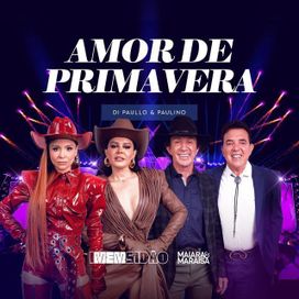 Amor de Primavera (part. Di Paullo &amp; Paulino) - 2024 • Single/EP
