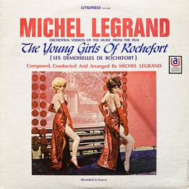 Les Demoiselles De Rochefort - La Version Orchestrale - 1967 • Álbum