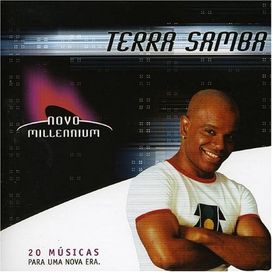 Novo Millennium: Terra Samba - 2005 • Álbum