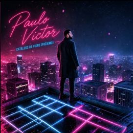 Catálogo de Vidro (Próximo) - Paulo Victor (Pop)