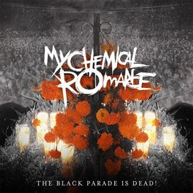The Black Parade Is Dead! - 2008 • Álbum