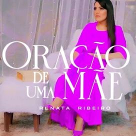 A Oração de Uma Mãe - 2023 • Sencillo/EP