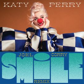 Smile (Joel Corry Remix) - 2020 • Single/EP