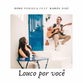 Louco Por Você (part. Karol Ribê) - 2024 • Sencillo/EP