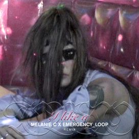 I like u (Melanie C x Emergency_Loop Remix) - 2023 • Single/EP