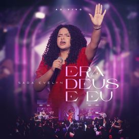Era Deus e Eu (Ao Vivo) - 2025 • Álbum