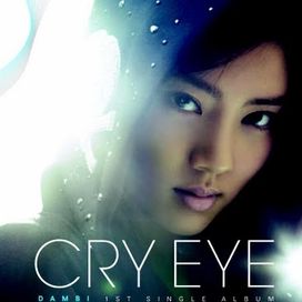 Cry Eye - 2007 • Álbum
