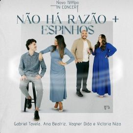 Não Há Razão / Espinhos (part. Vagner Dida, Victória Niza, Gabriel Tavela e Ana Beatriz) (Ao Vivo) - 2025 • Single/EP