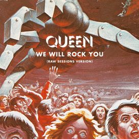 We Will Rock You (Raw Sessions) - 2017 • Single/EP