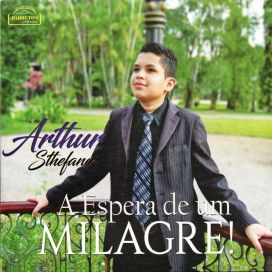 A Espera de Um Milagre - Arthur Stefano