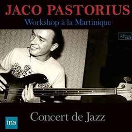 Jaco Pastorius Bass Workshop - Jazz Concert In Martinique - 2017 • Álbum