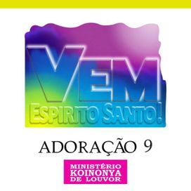 Adoração 9 - Vem Espírito Santo - 1996 • Álbum