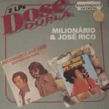 Nossa História - Vol.1  Álbum de Milionário e José Rico - LETRAS