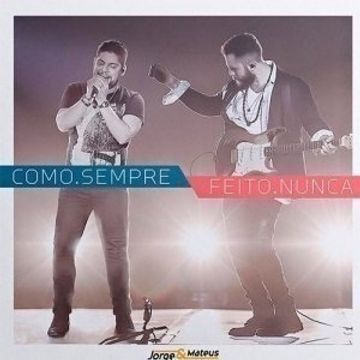 A Hora É Agora - Ao Vivo Em Jurerê - Album by Jorge & Mateus