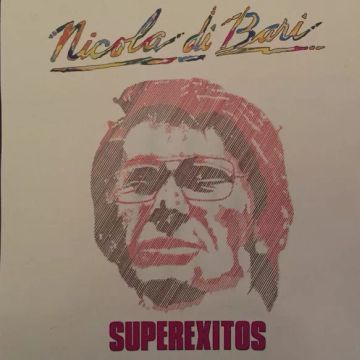 Super Exitos | Álbum De Nicola Di Bari - LETRAS.COM