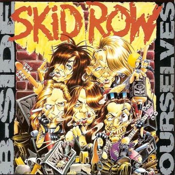 B-sides Ourselves | Álbum De Skid Row - LETRAS.COM