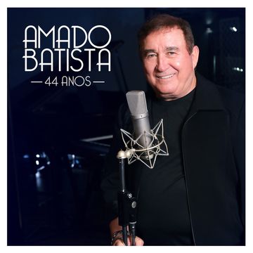 Peão de Obra  Amado Batista 40 anos - Amado Batista