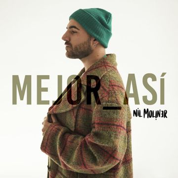Nil Moliner - LETRAS.COM (34 canciones)