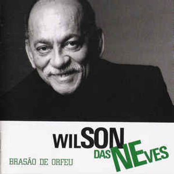 Som Quente É o Das Neves | Álbum de Wilson das Neves